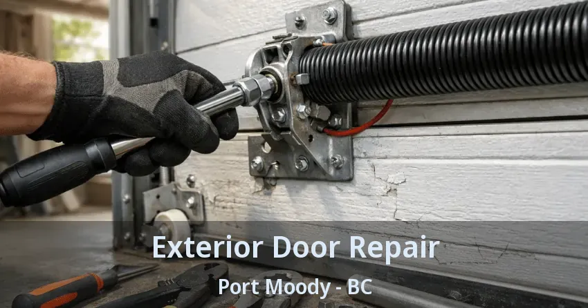 Exterior Door Repair Port Moody - BC