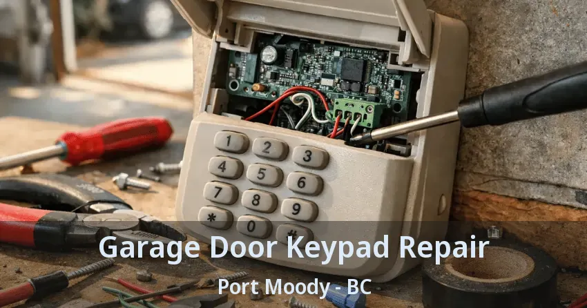 Garage Door Keypad Repair Port Moody - BC