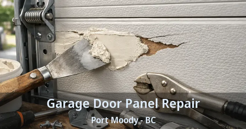Garage Door Panel Repair Port Moody - BC