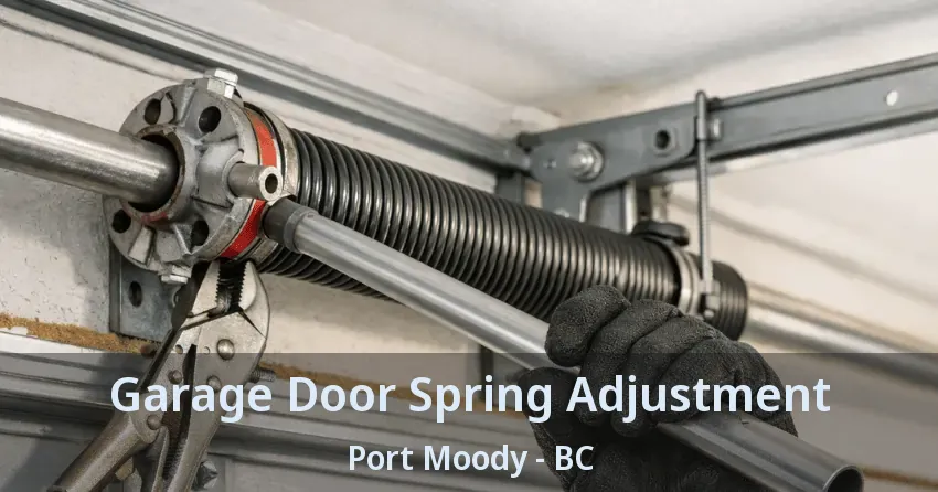 Garage Door Spring Adjustment Port Moody - BC