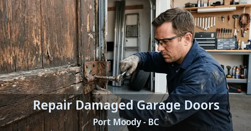 Repair Damaged Garage Doors Port Moody - BC