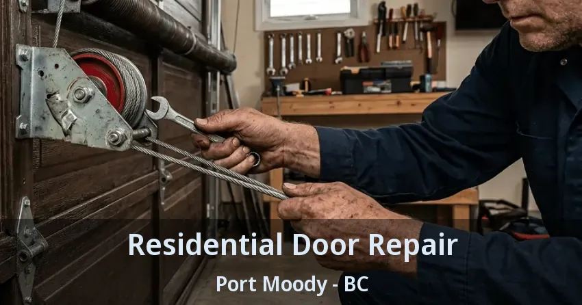 Residential Door Repair Port Moody - BC Residential Door Repair Port Moody - BC